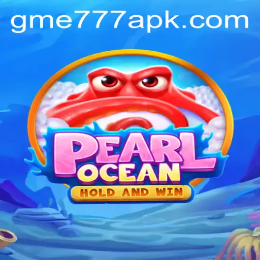 Explore the Enchanting World of PearlOcean at GME777.COM
