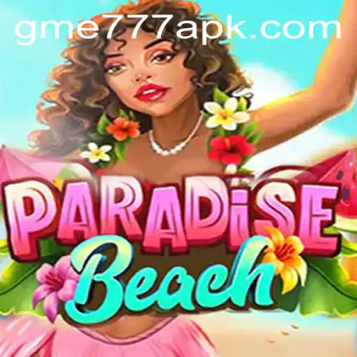 Discover the Exciting World of ParadiseBeach on GME777.COM