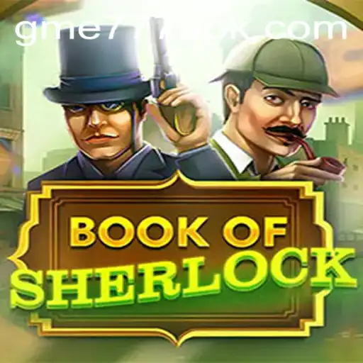Exploring the Mysteries of BookOfSherlock: A Riveting Gaming Experience at GME777.COM
